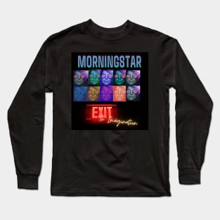 Morningstar - Exit To Imagination Version 2 Long Sleeve T-Shirt